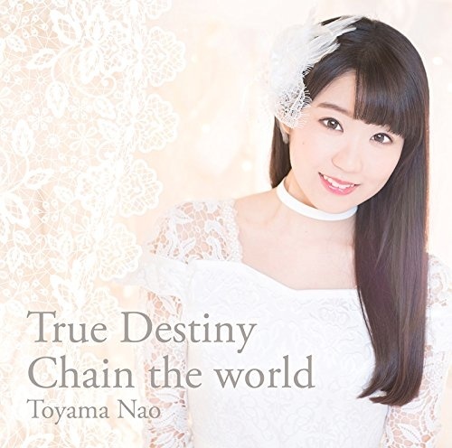 (Hi-Res) 東山奈央 – True Destiny／Chain the world