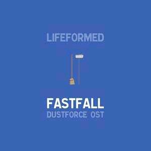 【FLAC】Lifeformed – Fastfall (Dustforce OST)