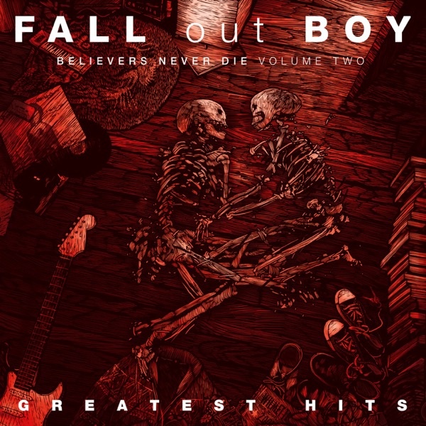 Fall Out Boy – Believers Never Die (Volume Two) [Hi-Res 24bit 44.1khz FLAC