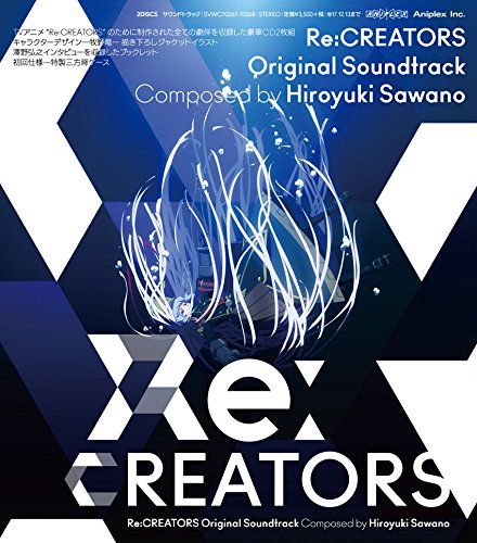 澤野弘之 - Re:CREATORS Original Soundtrack][2WAV+LOG+CUE+BK][1.4G]