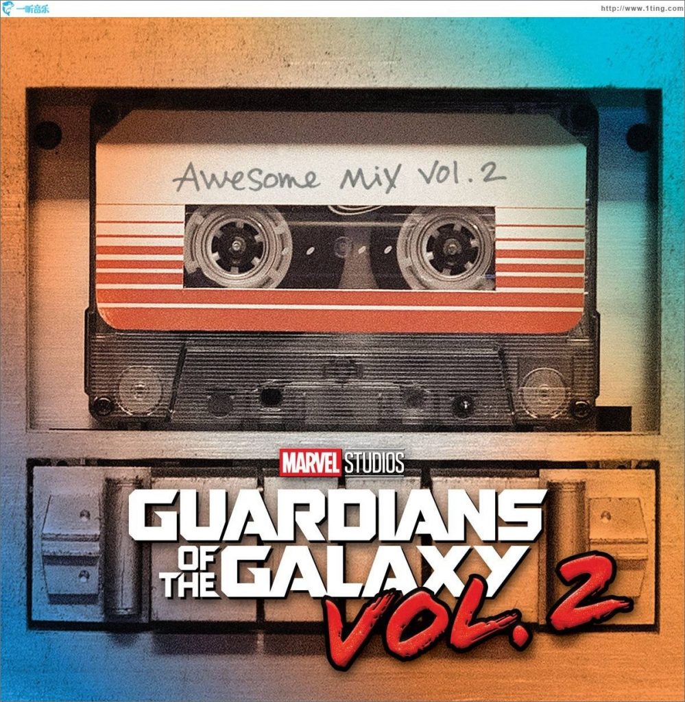 Guardians of the Galaxy; Awesome Mix, Vol 2 银河护卫队劲歌金曲2