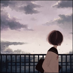 【无损WAV】【 fragile garden / 翳り空 】