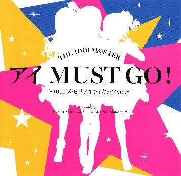 IDOLM@STER – アイ MUST GO!〜10th メモリアルフィギュアver.〜