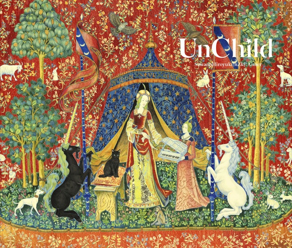 [Hi-Res] SawanoHiroyuki[nZk]：Aimer - UnChild