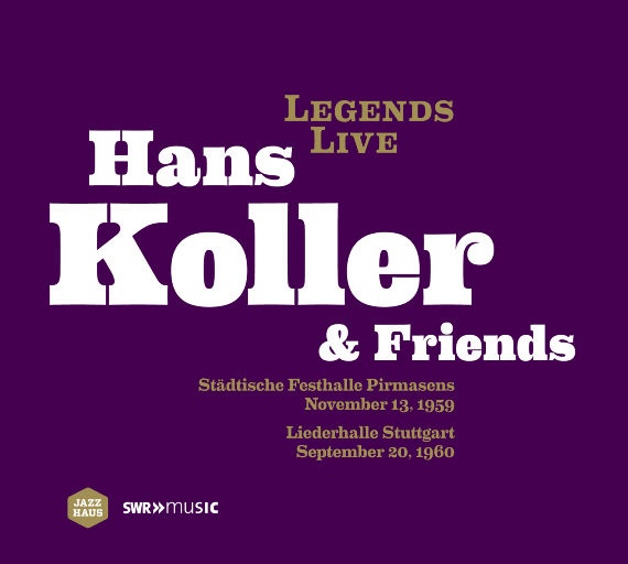 【Hi-Res】Legends Live: Hans Koller & Friends (爵士萨克斯演奏)