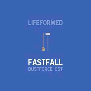 【FLAC】Lifeformed - Fastfall (Dustforce OST)