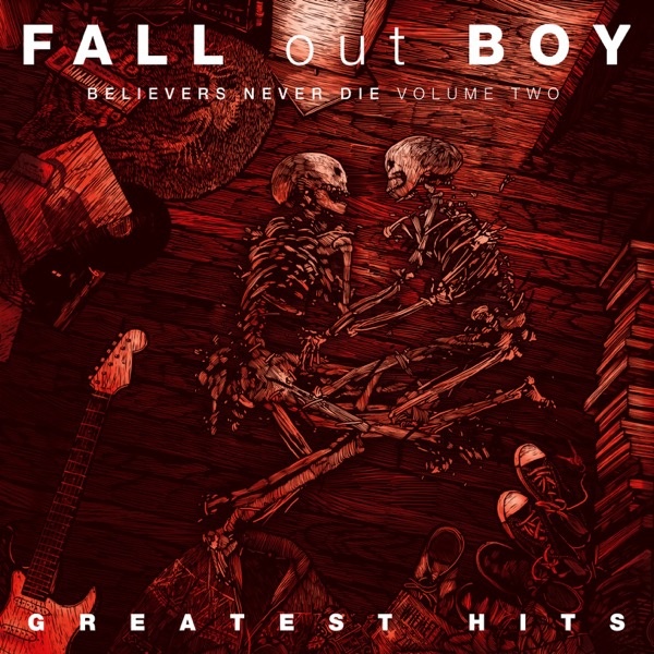 Fall Out Boy - Believers Never Die (Volume Two) [Hi-Res 24bit 44.1khz FLAC
