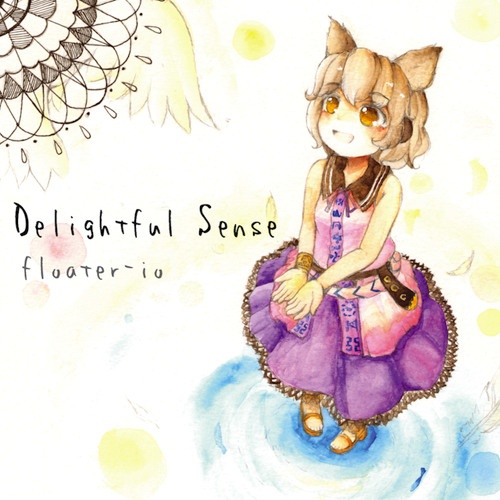 (例大祭9)(东方)(自抓)[floater-io / いてむ] Delightful Sense (WAV)