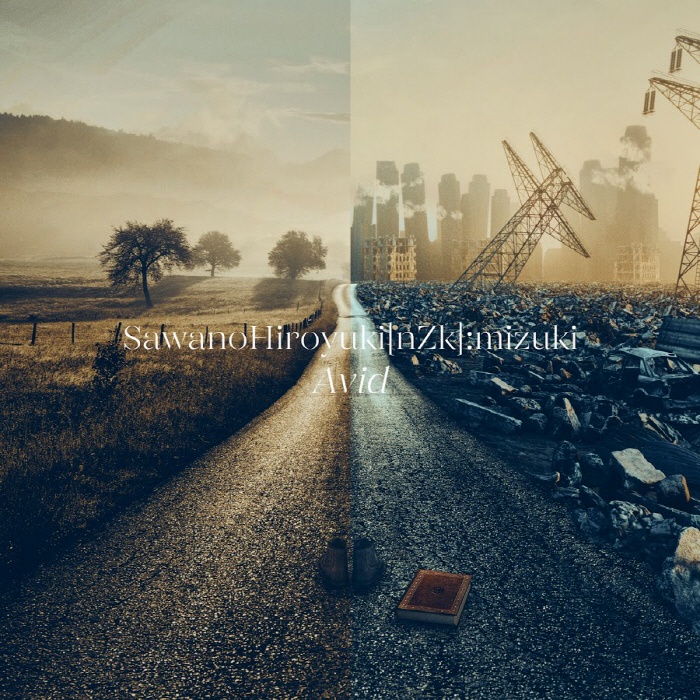 86－不存在的战区－[ ED ] SawanoHiroyuki[nZk]:mizuki – Avid (Single)