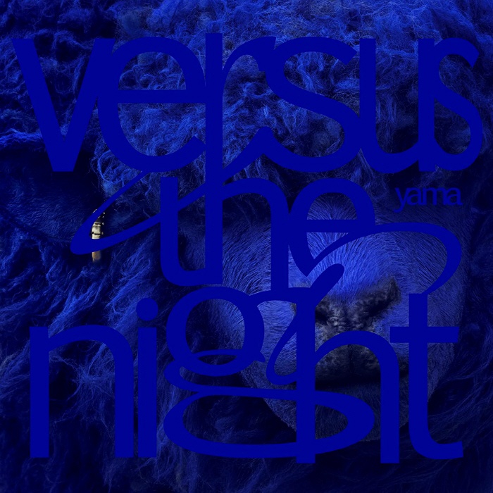 [2022.08.31] yama 2ndアルバム「Versus the night」[FLAC 48kHz/24bit]