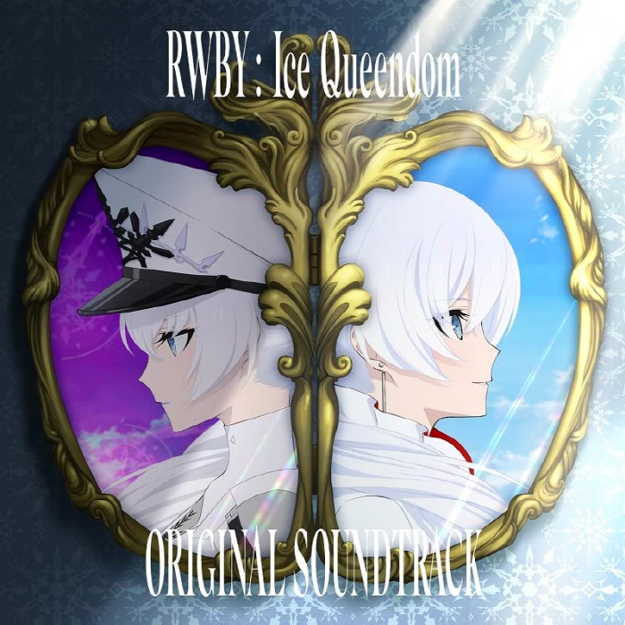 [2022.09.21] TVアニメ「RWBY 氷雪帝国」オリジナルサウンドトラック [FLAC]