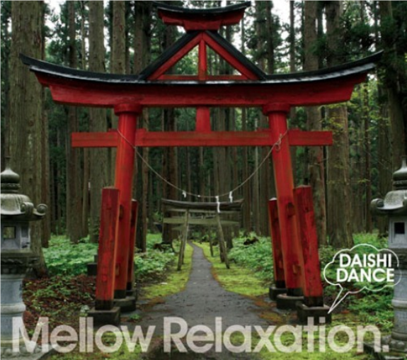 DAISHI DANCE – beatlessBEST… Mellow Relaxation