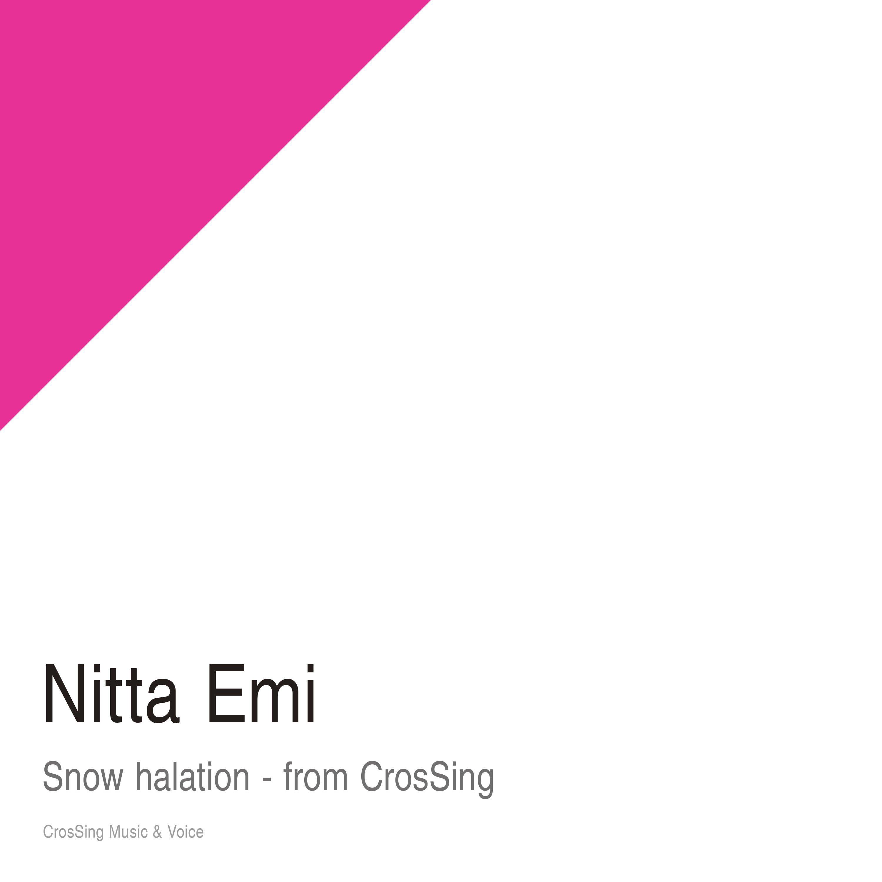 [2025.02.05]Snow halation - from CrosSing 新田惠海