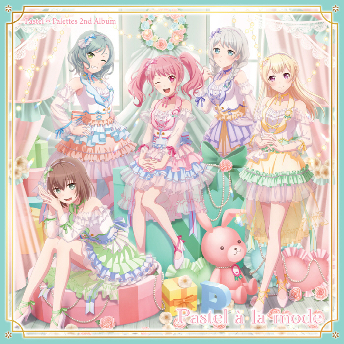 [2023.05.31] BanG Dream! Pastel＊Palettes 2ndアルバム「Pastel à la mode」[FLAC 96kHz/24bit]