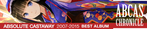 [补档] [C90] ABCAS CHRONICLE – 中慧光城（ABSOLUTE CASTAWAY）