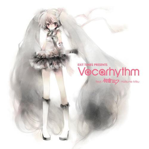 [初音未来]EXIT TUNES PRESENTS Vocarhythm 初音ミク