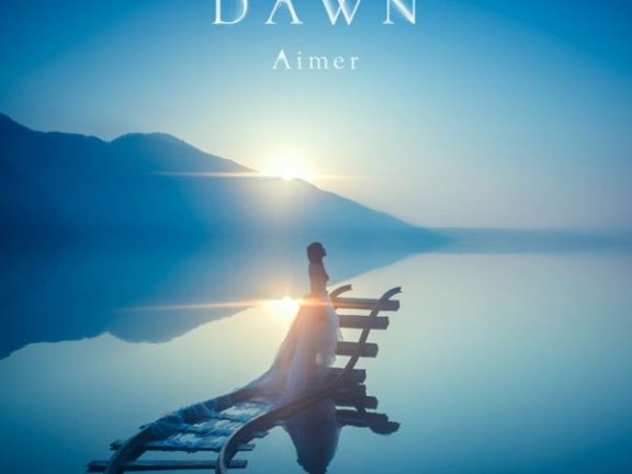 aimer-dawn-dawn