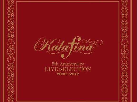 Kalafina:5th Anniversary LIVE SELECTION 2009-2012(五周年现场杰作精选)无损下载