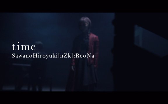 【Mora自购】SawanoHiroyuki[nZk]:ReoNa『time』 FULL ver. /七大罪 愤怒的审判 ED