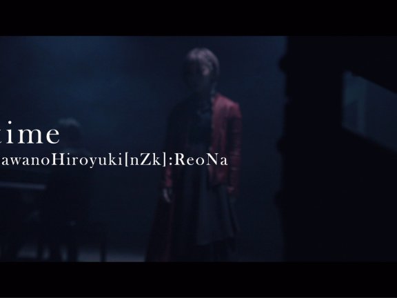 【Mora自购】SawanoHiroyuki[nZk]:ReoNa『time』 FULL ver. /七大罪 愤怒的审判 ED