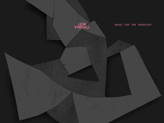 Leon Vynehall – Music For The Uninvited (10 Year Anniversary)