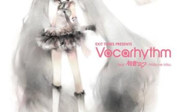 [初音未来]EXIT TUNES PRESENTS Vocarhythm 初音ミク