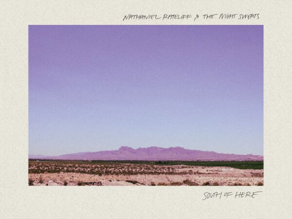 Nathaniel Rateliff & The Night Sweats – South of Here
