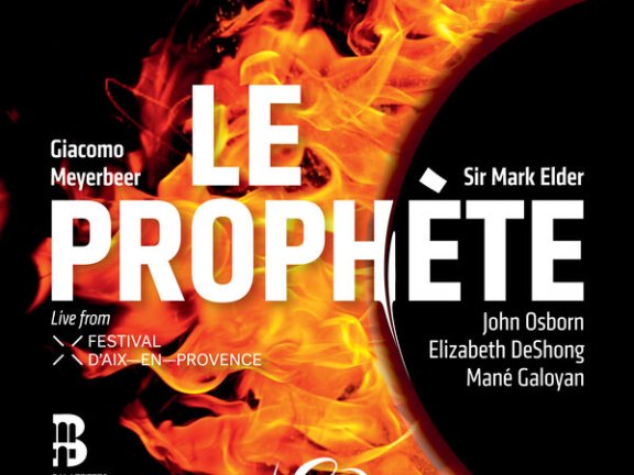 Sir Mark Elder – Meyerbeer Le Prophète (Live)